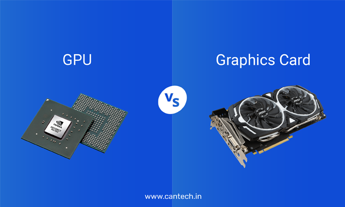 GPU vs Graphic Card