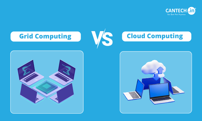 Grid Computing vs Cloud Computing | Cantech