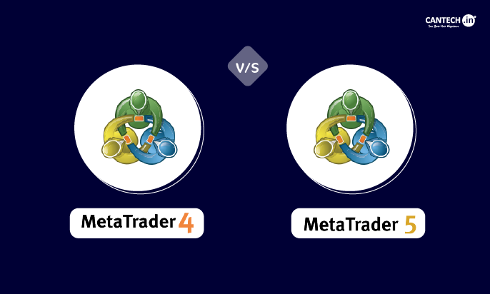 MT4 vs MT5 | Cantech