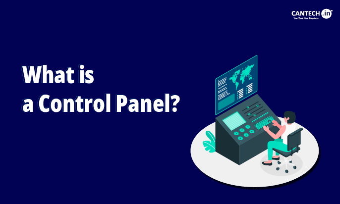 What is a Control Panel | Cantech