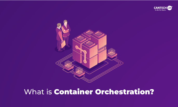 What is Container Orchestration